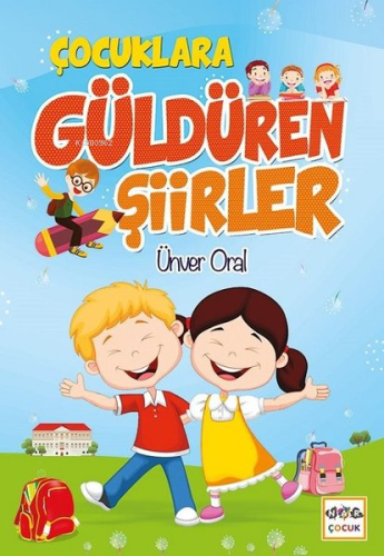 Çocuklara Güldüren Şiirler | Ünver Oral | Nar Yayınları