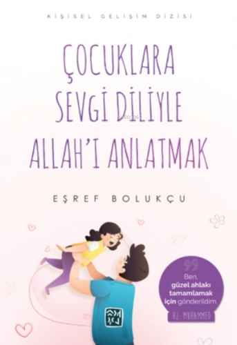 Çocuklara Sevgi Diliyle Allah'ı Anlatmak | Eşref Bolukçu | Kutlu Yayın