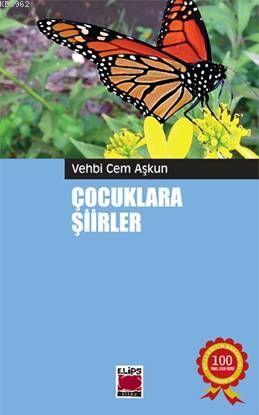 Çocuklara Şiirler | Vehbi Cem Aşkun | Elips Kitap