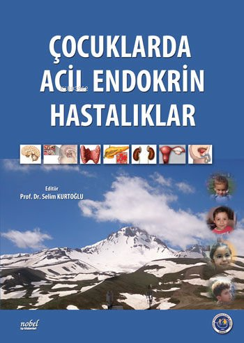 Çocuklarda Acil Endokrin Hastalıklar | Selim Kurtoğlu | Nobel Tıp Kita