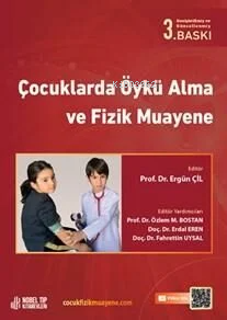 Çocuklarda Öykü Alma Ve Fizik Muayene 3.Baskı | Ergün Çil | Nobel Tıp 