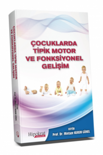 Çocuklarda Tipik Motor ve Fonksiyonel Gelişim | Mintaze Kerem Günel | 