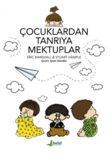 Çocuklardan Tanrıya Mektuplar | Stuart Hample | Bulut Yayınları