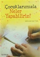 Çocuklarımızla Neler Yapabiliriz? | Neslihan Nur Türk | Erkam Yayınlar