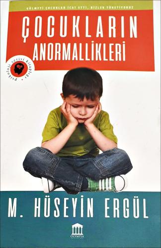 Çocukların Anormallikleri | Hüseyin Ergül | Olympia Yayınları