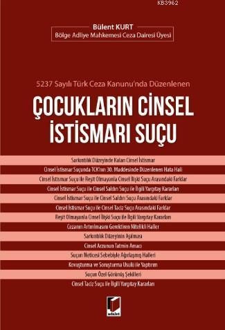 Çocukların Cinsel İstismarı Suçu | Bülent Kurt | Adalet Yayınevi