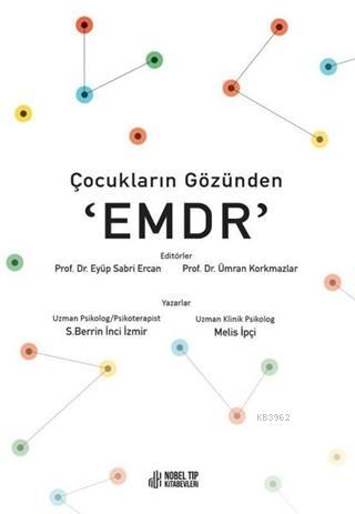 Çocukların Gözünden EMDR | Eyüb Sabri Ercan | Nobel Tıp Kitabevi