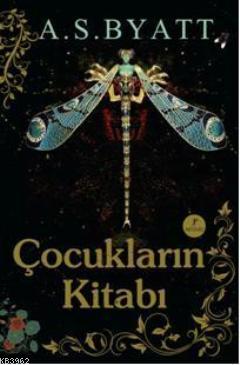 Çocukların Kitabı | Antonia Susan Byatt (A. S. Byatt) | Artemis Yayınl