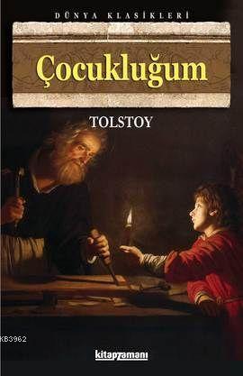 Çocukluğum | Lev Nikolayeviç Tolstoy | Kitapzamanı