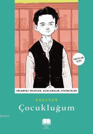 Çocukluğum | Lev Nikolayeviç Tolstoy | Antik Yayınları