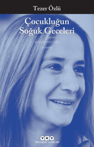 Çocukluğun Soğuk Geceleri | Tezer Özlü | Yapı Kredi Yayınları ( YKY )