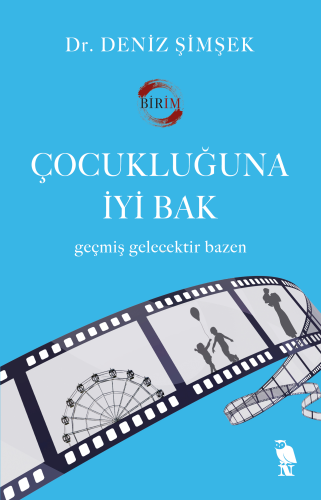 Çocukluğuna İyi Bak | Deniz Şimşek | Nemesis Kitap