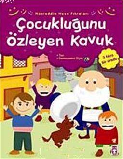 Çocukluğunu Özleyen Kavuk | Gamze Alıcı | Timaş Çocuk