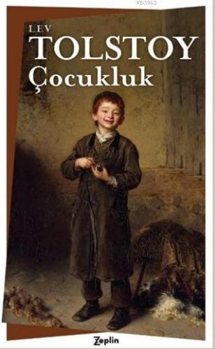 Çocukluk | Lev Nikolayeviç Tolstoy | Zeplin Kitap