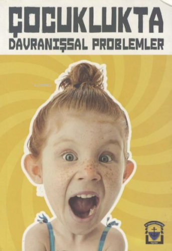 Çocuklukta Davranışsal Problemler | Kolektif | Türkiye Enformasyon Bür