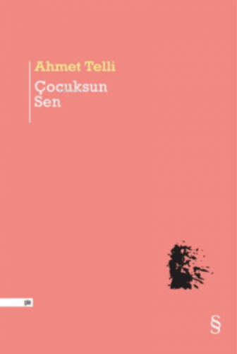 Çocuksun Sen | Ahmet Telli | Everest Yayınları