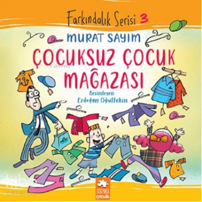 Çocuksuz Çocuk Mağazası | Murat Sayım | Eksik Parça Yayınları