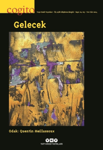 Cogito 114 -115: Gelecek | Şeyda Öztürk | Yapı Kredi Yayınları ( YKY )