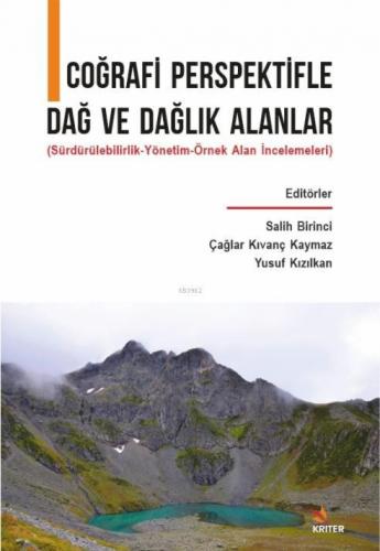 Çoğrafi Perspektifle Dağ ve Dağlık Alanlar; Sürdürülebilirlik-Yönetim-