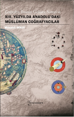 Coğrafya İlminin Gelişim Süreci Ve XIII. Yüzyılda Anadolu'da Müslüman 