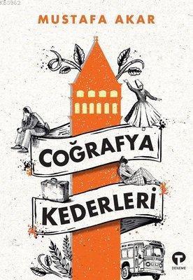 Coğrafya Kederleri | Mustafa Akar | Turkuvaz Kitap