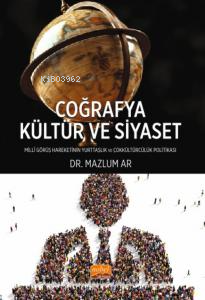 Coğrafya, Kültür ve Siyaset ;Millî Görüş Hareketi’nin Yurttaşlık ve Ço