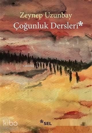 Çoğunluk Dersleri | Zeynep Uzunbay | Sel Yayıncılık