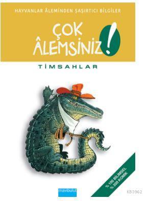 Çok Alemsiniz - Timsahlar; Hayvanlar Aleminden Şaşırtıcı Bilgiler | Al