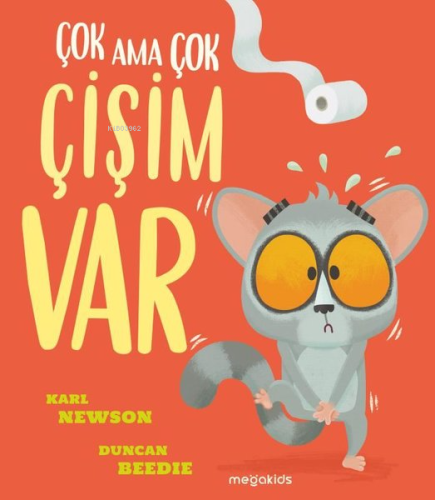 Çok Ama Çok Çişim Var | Karl Newson | Megakids Yayıncılık