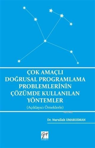 Çok Amaçlı Doğrusal Programlama Problemlerinin Çözümde Kullanılan Yönt