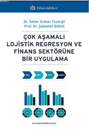 Çok Aşamalı Lojistik Regresyon ve Finans Sektörüne Bir Uygulama | Sehe