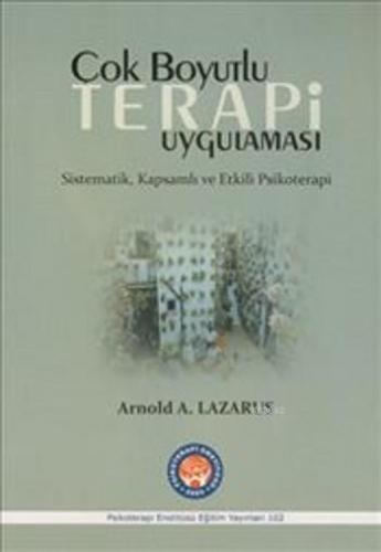 Çok Boyutlu Terapi Uygulaması; Sistematik, Kapsamlı ve Etkili Psikoter