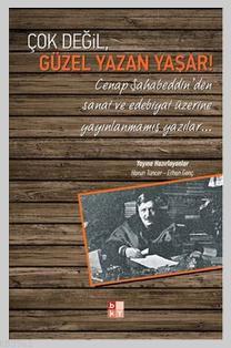 Çok Değil, Güzel Yazan Yaşar! | Harun Tuncer | Babıali Kültür Yayıncıl