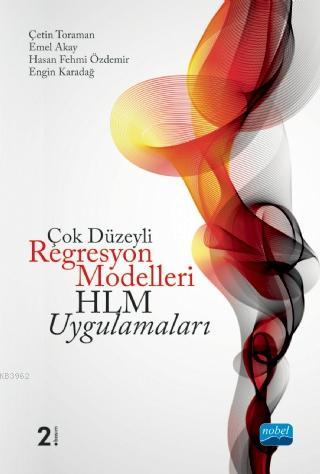 Çok Düzeyli Regresyon Modelleri: HLM Uygulamaları | Çetin Toraman | No