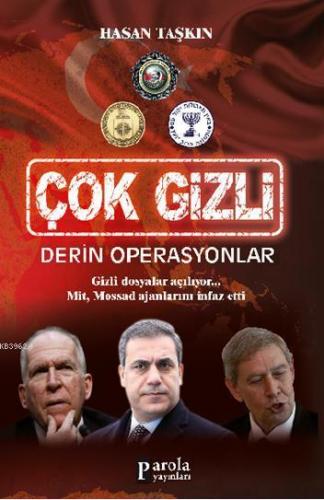 Çok Gizli - Derin Operasyonlar | Hasan Taşkın | Parola Yayınları