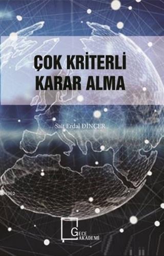 Çok Kriterli Karar Alma | Sait Erdal Dinçer | Gece Akademi