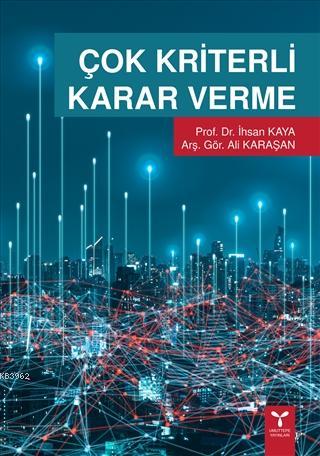 Çok Kriterli Karar Verme | İhsan Kaya | Umuttepe Yayınları