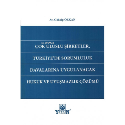 Çok Uluslu Şirketler, Türkiye'de Sorumluluk Davalarına Uygulanacak Huk