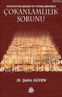 Çokanlamlılık Sorunu; Kur´an´ın Anlaşılması ve Yorumlanmasında | Şahin