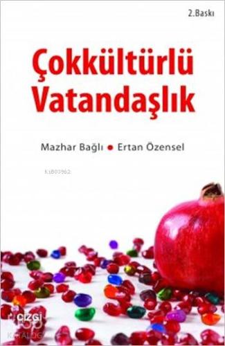 Çokkültürlü Vatandaşlık | Mazhar Bağlı | Çizgi Kitabevi