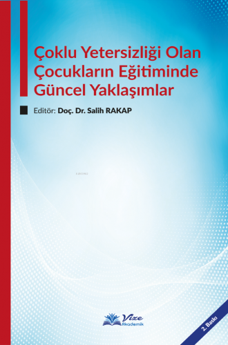 Çoklu Yetersizliği Olan Çocukların Eğitiminde Güncel Yaklaşımlar | Sal