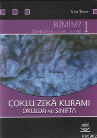 Çoklu Zekâ Kuramı 1; Okulda ve Sınıfta Kimim | Nida Temiz | Nobel Yayı