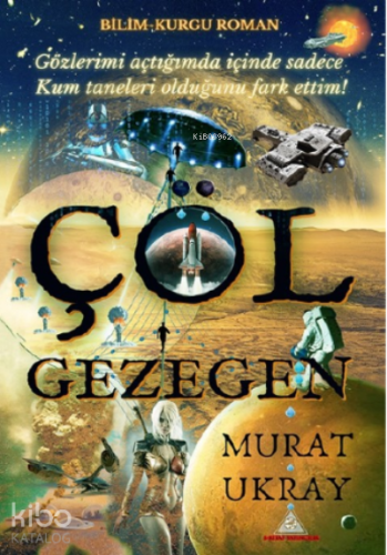 Çöl Gezegen | Murat Ukray | E-Kitap Yayıncılık