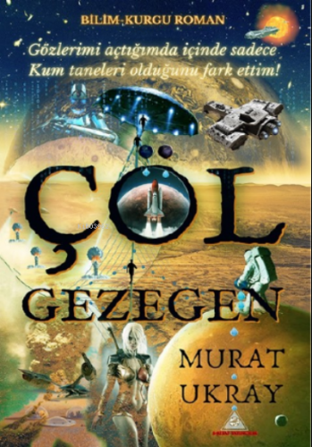 Çöl Gezegen | Murat Ukray | E-Kitap Yayıncılık