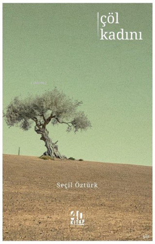 Çöl Kadını | Seçil Öztürk | 40 Kitap