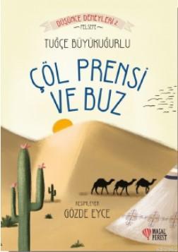 Çöl Prensi ve Buz | Tuğçe Büyükuğurlu | Masalperest