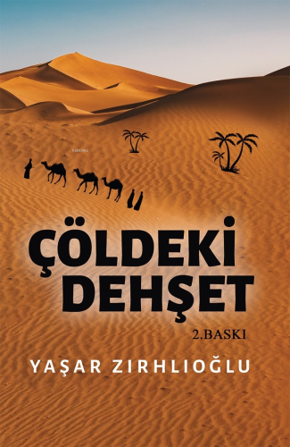 Çölde Dehşet | Yaşar Zırhlıoğlu | İkinci Adam Yayınları