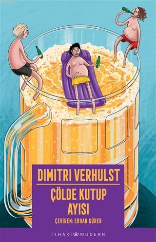 Çölde Kutup Ayısı | Dimitri Verhulst | İthaki Yayınları