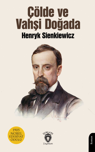 Çölde ve Vahşi Doğada | Henryk Sienkiewicz | Dorlion Yayınevi