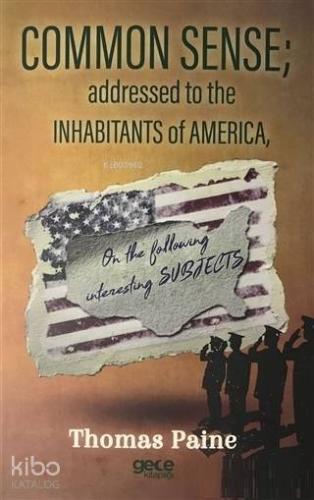 Common Sense Addressed To The Inhabitants Of America | Thomas Paine | 